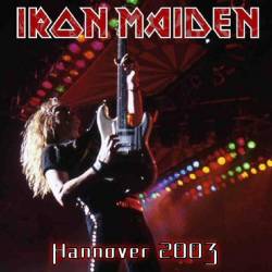 Iron Maiden (UK-1) : Hannover 2003